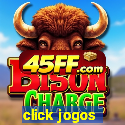click jogos - ganhar dinheiro